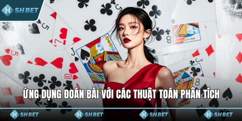 Ứng dụng đoán bài với các thuật toán phân tích